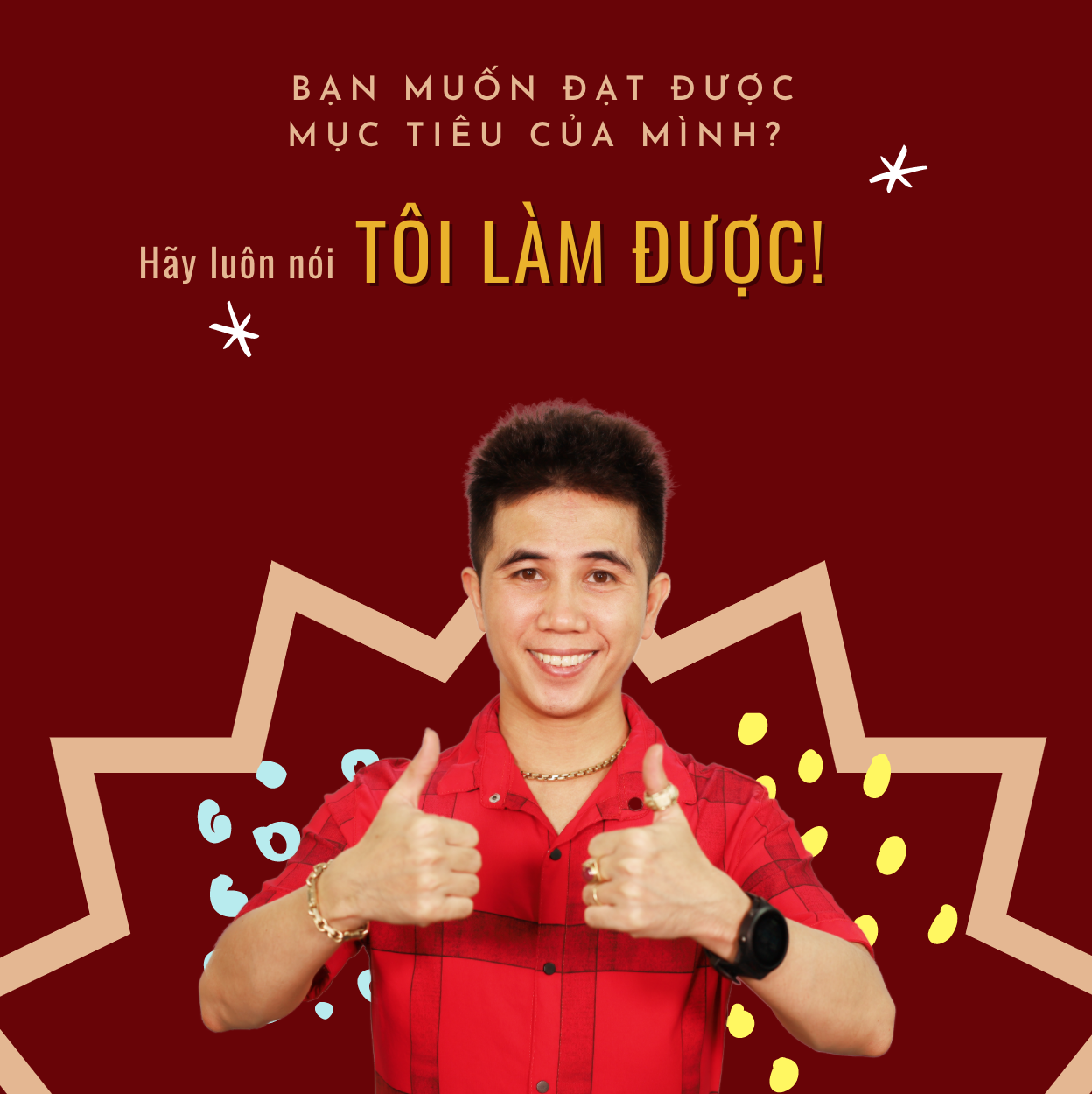 Hãy tự tin, nổ lực không ngừng với mục tiêu của mình