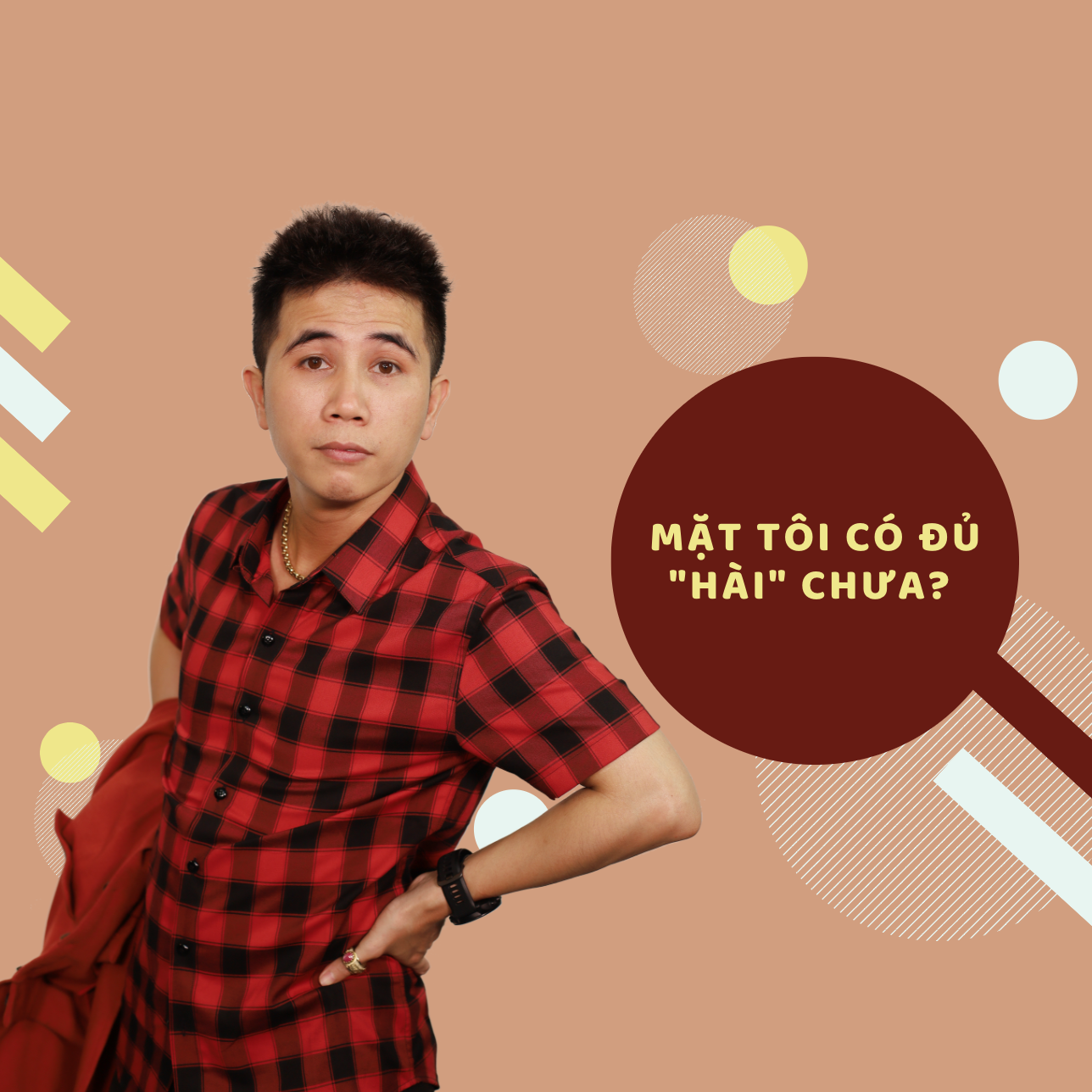 Hài nhưng phải có duyên, chớ không sẽ phản tác dụng