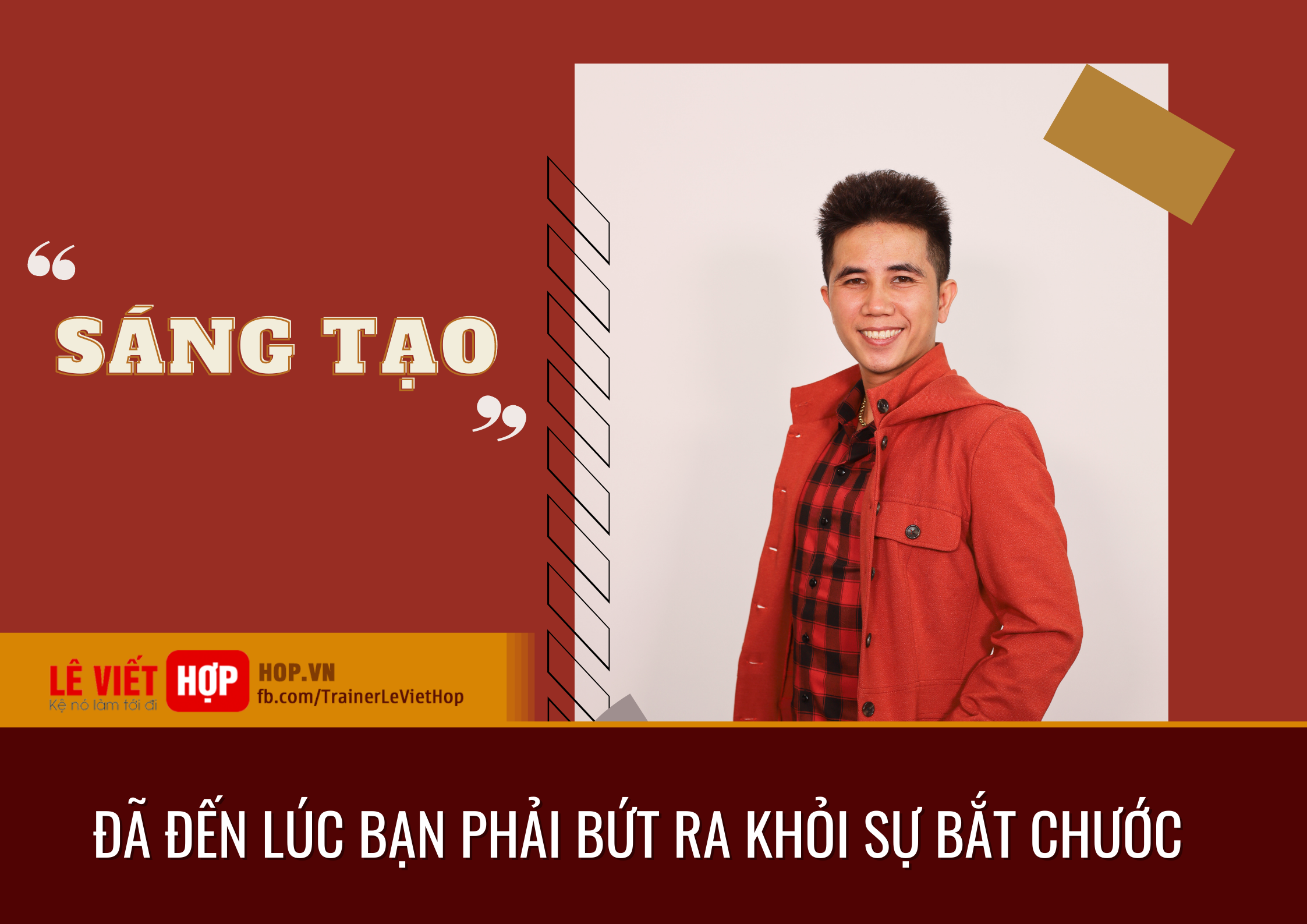 Lê Viết Hợp bứt phá khỏi sự bắt chước